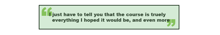 i just have to tell you that the course is truely 